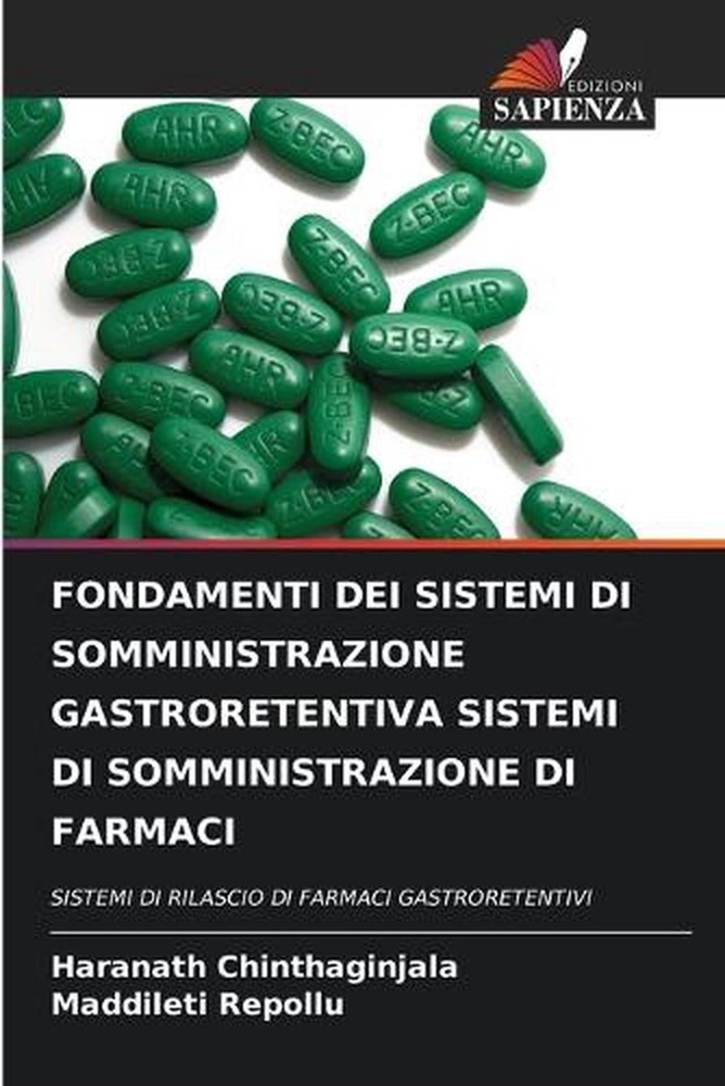 Fondamenti Dei Sistemi Di Somministrazione Gastroretentiva Sistemi Di Somministr