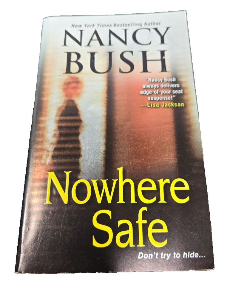 Nowhere Safe by Nancy Bush (2013, Trade Paperback)