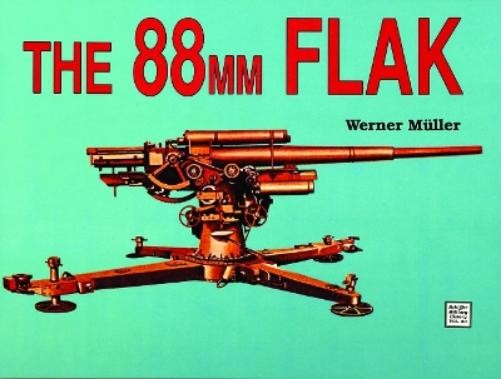 Werner Müller The 88mm Flak (Paperback)Another great item from Rarewaves USA | Free delivery!