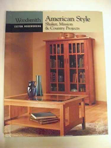 American Style: - Spiral-bound, by Time-Life Books; Woodsmith - Very Good q