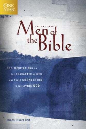 The One Year Men of the Bible: 365 Meditations on the Character of Men and Their