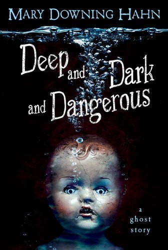 Deep and Dark and Dangerous by Hahn, Mary Downing, Good Book