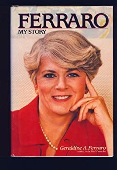 Ferraro : My Story Hardcover Linda B., Ferraro, Geraldine A. FranFree US Delivery | ISBN:0553051105