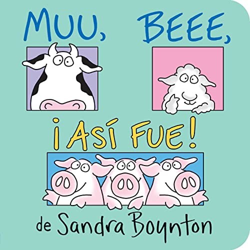 Muu, Beee, Asi Fue! (Moo, Baa, La L..., Boynton, Sandra