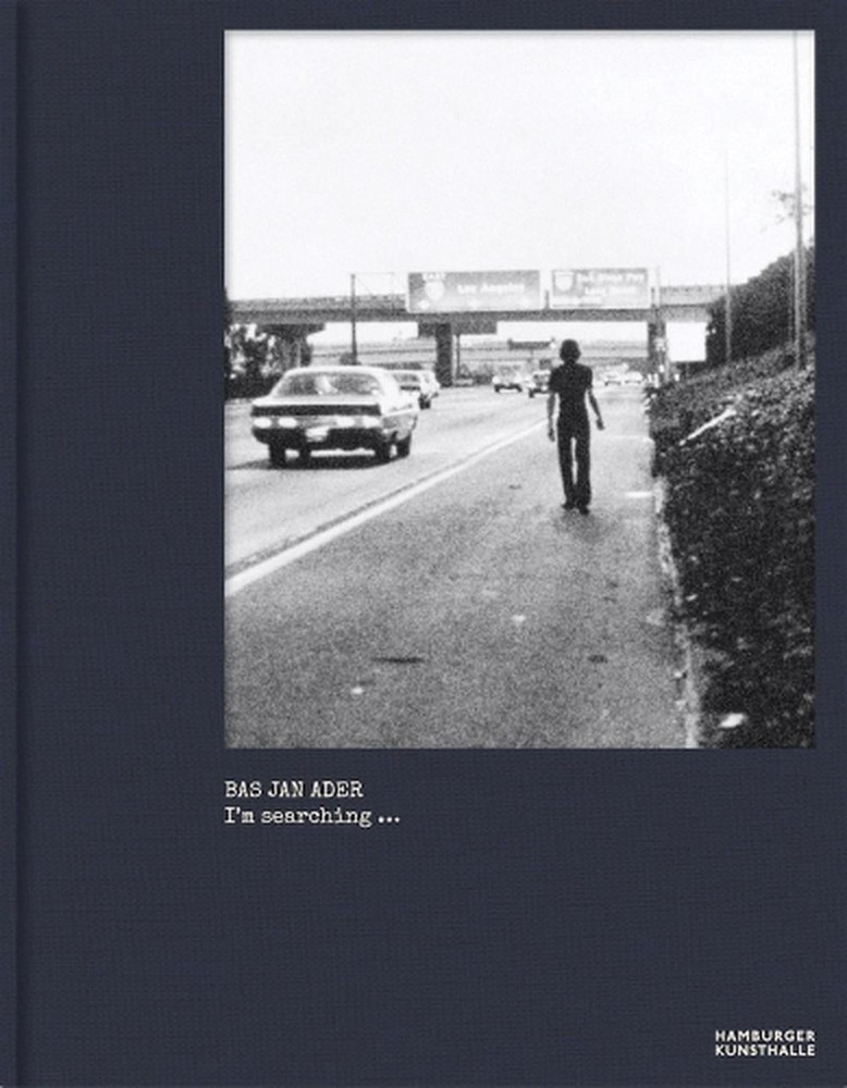 Bas Jan Ader - I'm searching by Mary Sue Ader Andersen, Erik Ader Hardcover Book