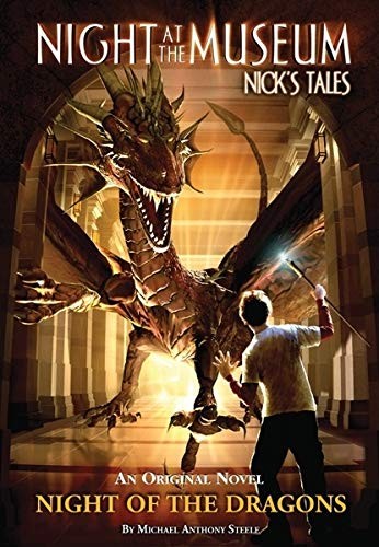 Night of the Dragons (Night at the ..., Steele, Michael