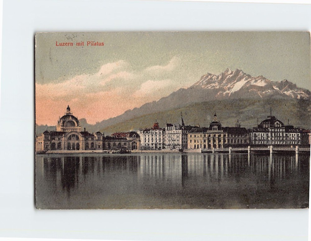Postcard Panoramic View Mt. Pilatus & Lucerne Switzerland