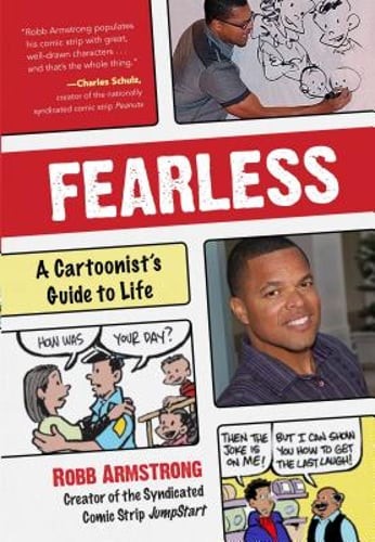 Fearless: A Cartoonist's Guide to Life by Robb Armstrong: Used