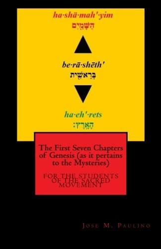 The First Seven Chapters of Genesis (as it pertains to the Mysteries)