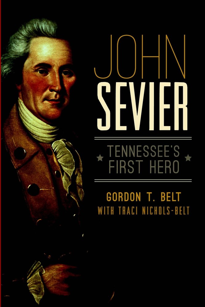 NEW The History Press John Sevier, TN 9781626191303  Trade Paperback