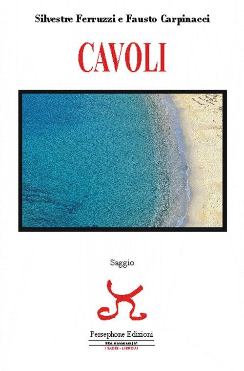 Silvestre Ferruzzi Fausto Carpinacci Cavoli (Paperback)Another great item from Rarewaves USA | Free delivery!