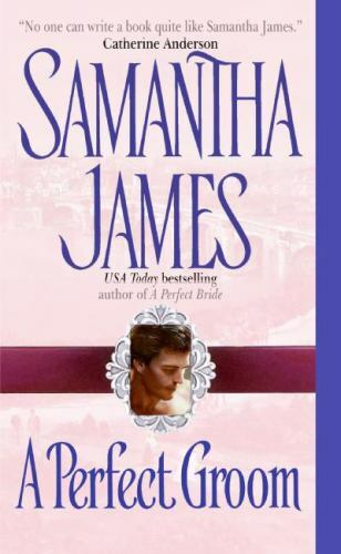 A Perfect Groom by Samantha James (2004, Mass Market)
