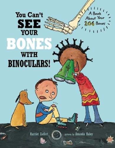 You Can't See Your Bones With Binoculars by Harriet Ziefert: Used