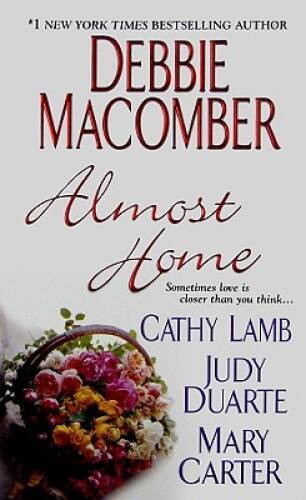 Almost Home - Mass Market Paperback By Macomber, Debbie - ACCEPTABLE