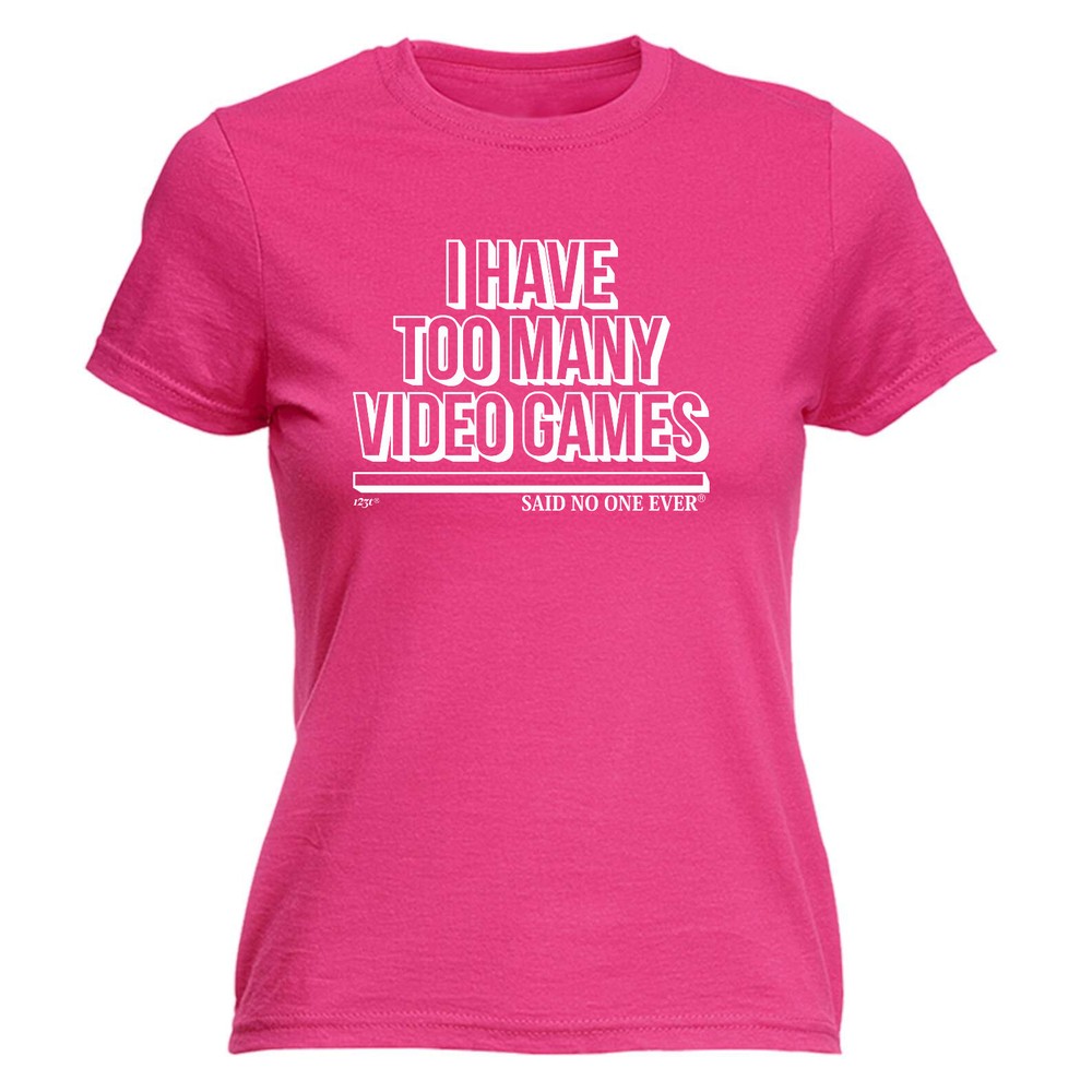 Have Too Many Video Games Snoe - Womens T Shirt Funny T-Shirt Gift Novelty