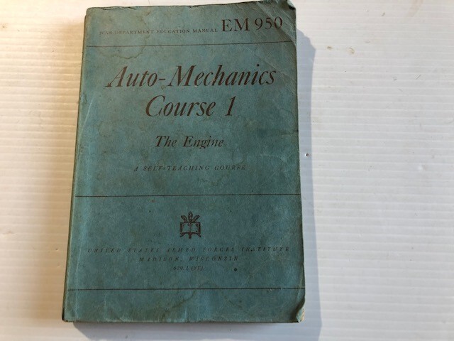 1944 U.S. War Dept Education Manual EM 950 Auto Mechanics Course 1 The Engine