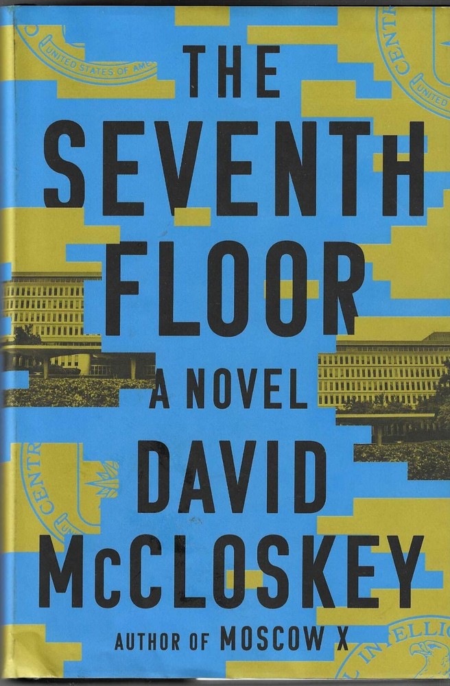 Seventh Floor : A Novel by David Mccloskey (2024, Hardcover)