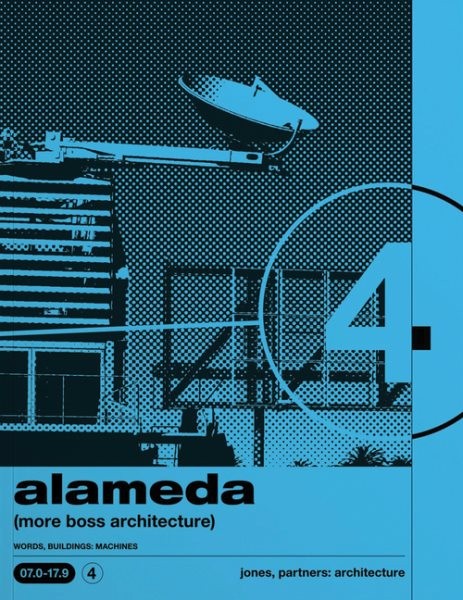 Alameda : More Boss Architecture Words, Buildings: Machines, Paperback by Jon...