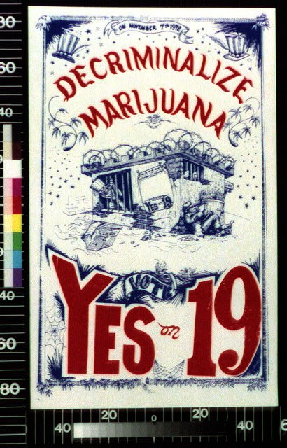 Photo:On November 7th, 1972, decriminalize marijuana : Vote yes on 19