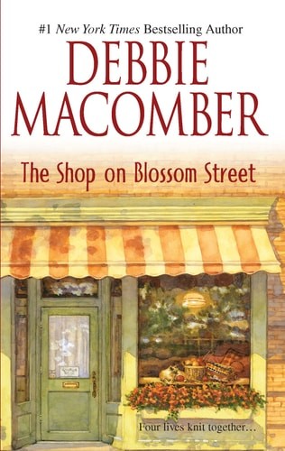 The Shop on Blossom Street (Blossom Street, No. 1) by Macomber, Debbie, Acceptab