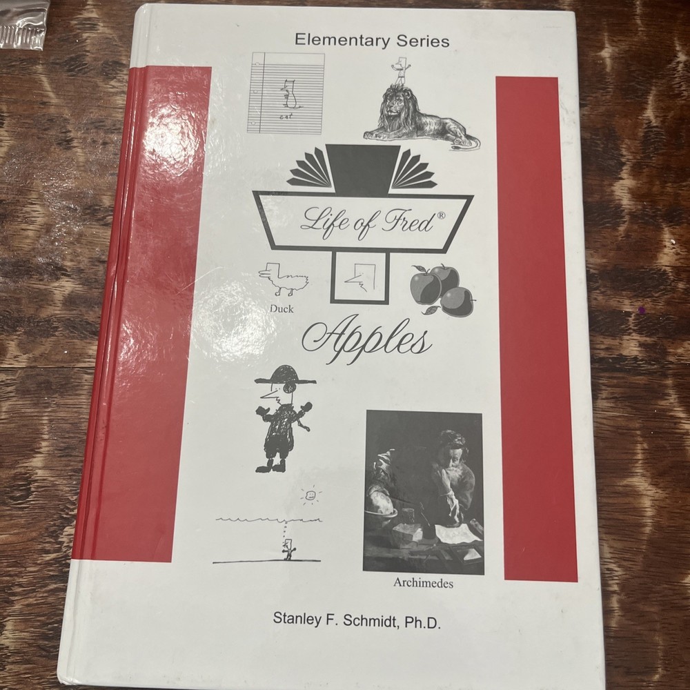 Life of Fred--Apples by Stanley F. Schmidt (Hardcover)