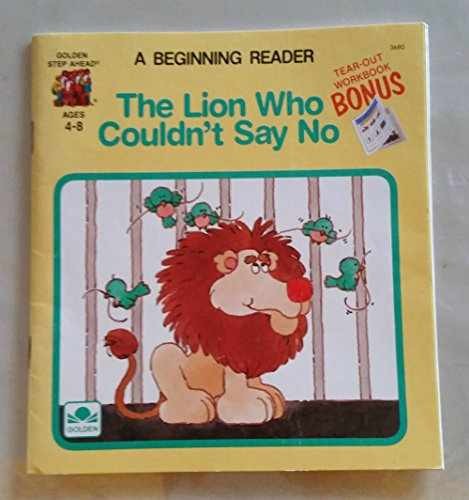 Lion Who Couldn't Say No - Paperback, by Golden Books - Acceptable