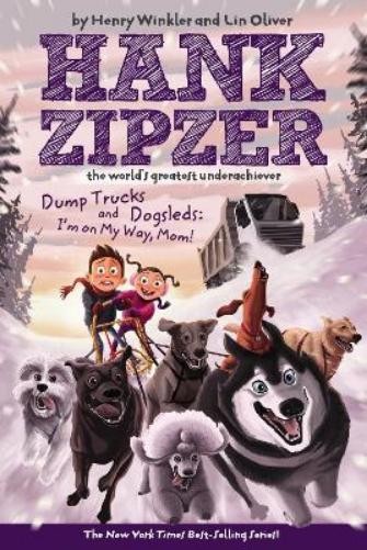 Henry Winkler Lin Oliver Dump Trucks and Dogsleds #16 (Paperback) Hank ZipzerAnother great item from Rarewaves USA | Free delivery!
