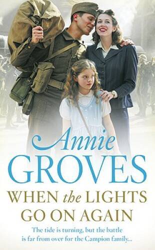 When the Lights Go On Again by Annie Groves - Campion Paperback - Good Condition