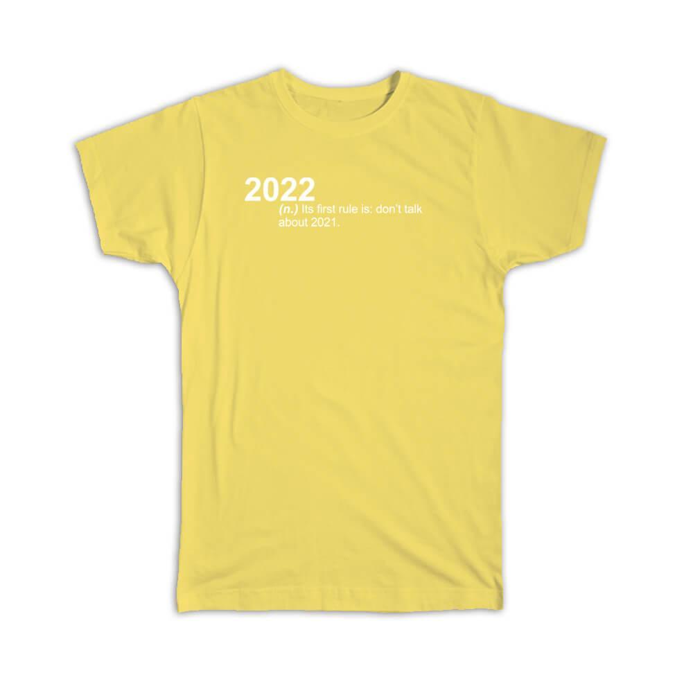 Gift T-Shirt : New Year Funny Saying 2022 For Coworker Best Friend Family Cheers