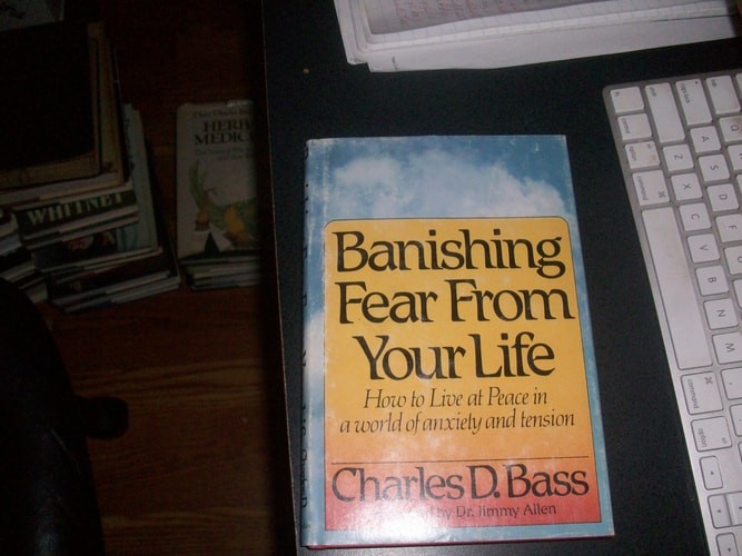 Banishing Fear from Your Life by Bass, Charles D., Good Book