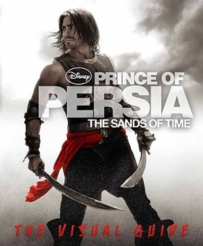 Prince of Persia: The Sands of Time: The Visual Guide by Steve Bynghall: Used