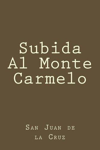 San Juan de La Cruz Subida Al Monte Carmelo (Paperback)Another great item from Rarewaves USA | Free delivery!
