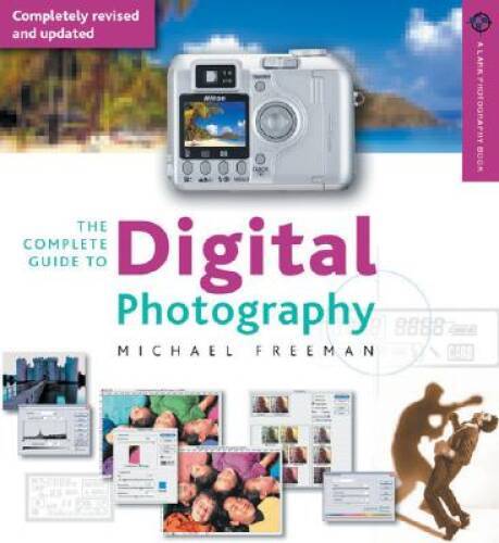The Complete Guide to Digital Photography, 2nd Edition: Completely Revise - GOOD