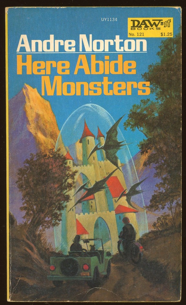 Fiction PB: HERE ABIDE MONSTERS by Andre Norton. 1974. DAW #121. 1st printing.