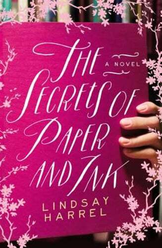 The Secrets of Paper and Ink by Lindsay Harrel: Used