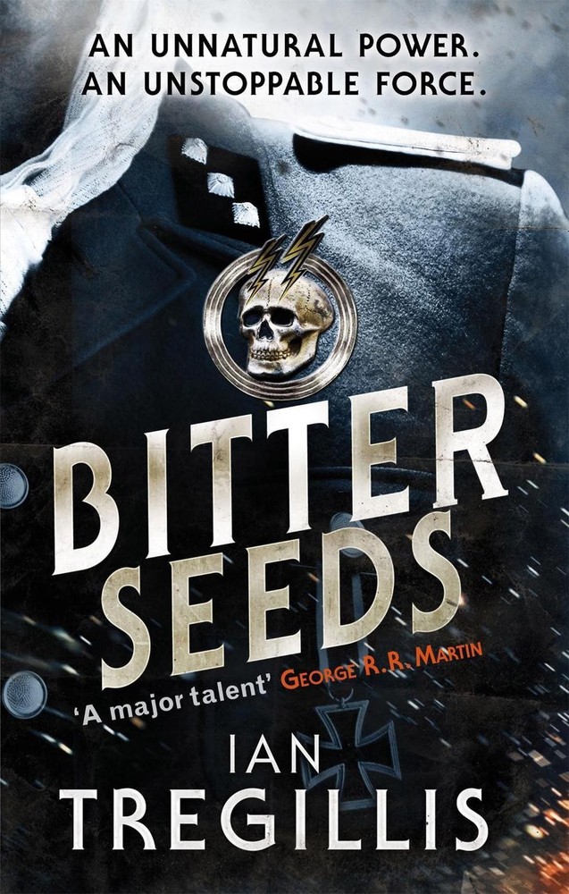 Bitter Seeds: The thrilling novel where British warlocks and German superhuman s