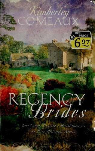 Regency Brides: The Vicar's Daughter/The Engagement/Remember Me (Heartsong Novel