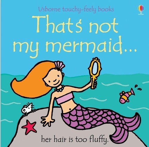 That's Not My Mermaid (Usborne Touchy Feely Books) by Fiona Watt Book The FastFREE US DELIVERY | ISBN: 1409545989 | Quality Books