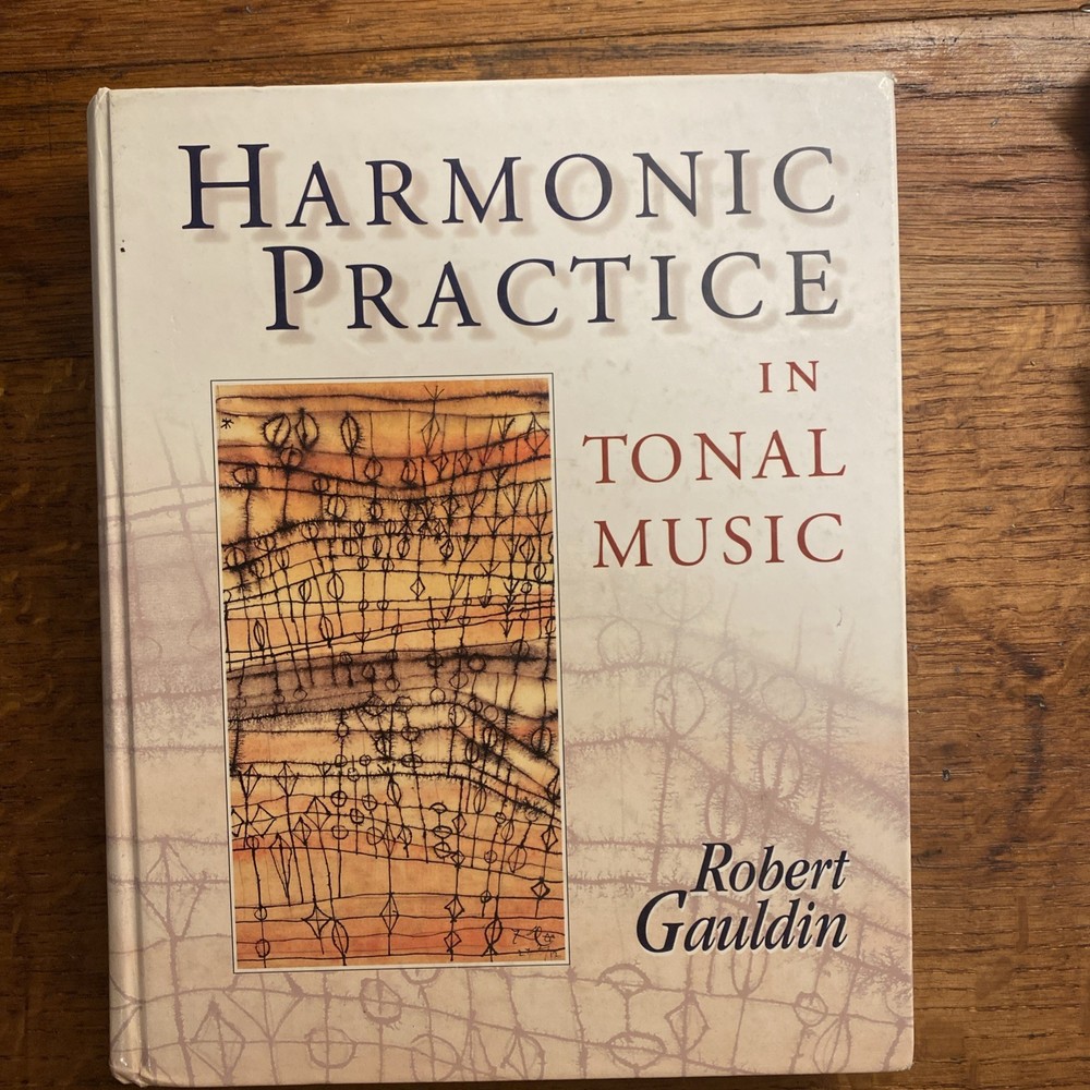 Harmonic Practice in Tonal Music by Gauldin, Robert
