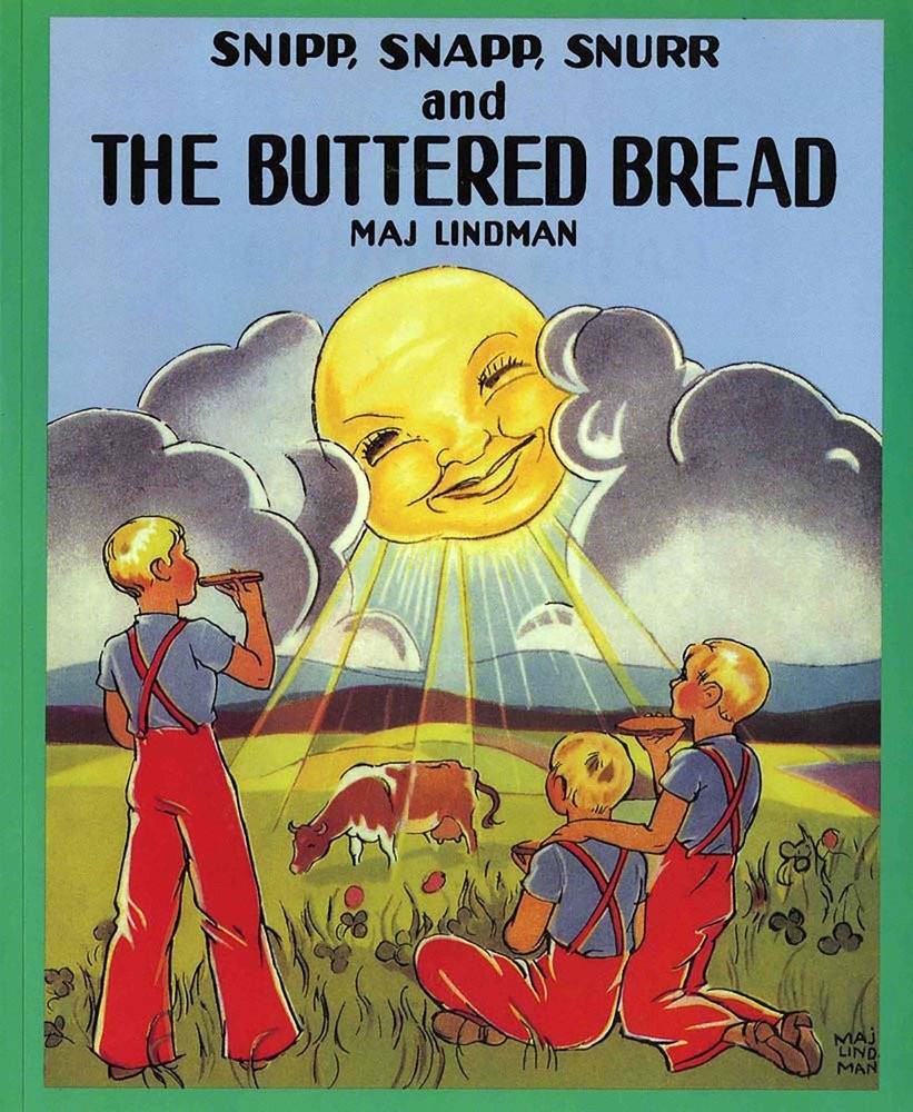 Snipp, Snapp, Snurr and the Buttered Bread by Lindman