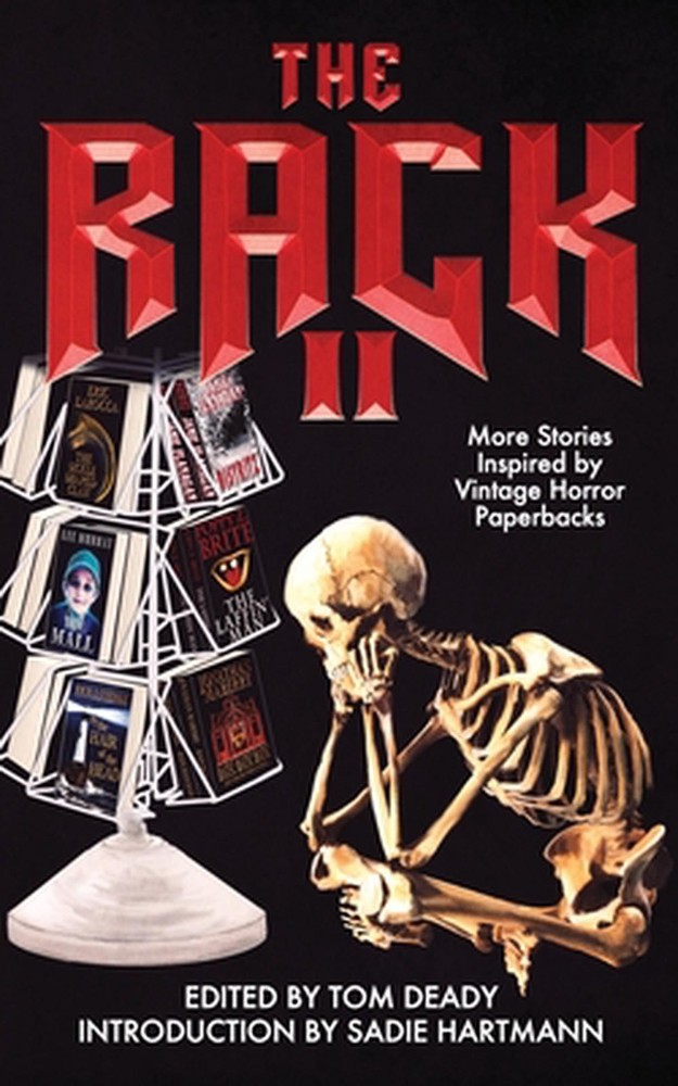 The Rack II: More Stories Inspired by Vintage Horror Paperbacks by Tom Deady Pap