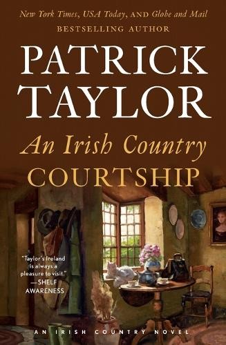 Patrick Taylor An Irish Country Courtship (Paperback) Irish Country BooksAnother great item from Rarewaves USA | Free delivery!