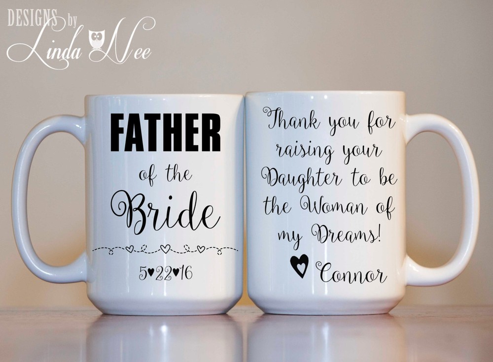 Personalized Father Of The Bride Mug Woman Of My Dreams Wedding Gift Mug Father