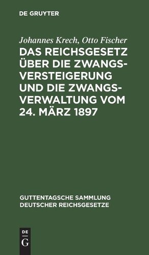 Johannes Krech  Das Reichsgesetz Über Die Zwangsversteigerung Und Die (Hardback)Another great item from Rarewaves USA | Free delivery!