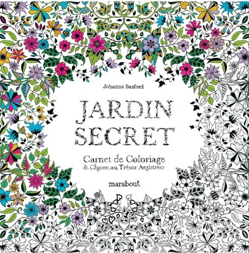 Jardin secret: Carnet de coloriage & chasse au tr�sor ant... by Basford, JohannaFREE US DELIVERY | ISBN: 2501081897 | Quality Books