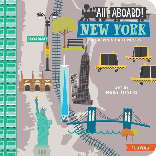 All Aboard! New York: A City Primer by Meyers, Kevin,Meyers, Haily, Acceptable B