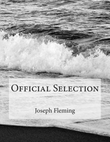 Official Selection, Paperback by Fleming, Joseph, Brand New, Free shipping in...