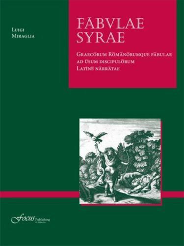 Fabulae Syrae : Graecorum Romanorumque Fabulae Ad Usum Discipulorum Latine Na...