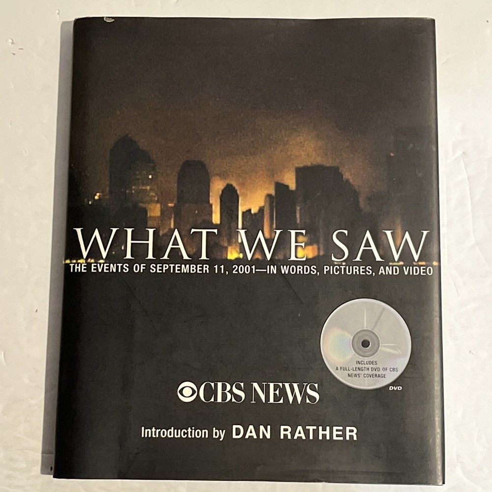 What We Saw: The Events of September 11, 2001 CBS News Pre Owned Good Condition