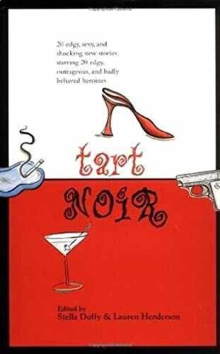 Tart Noir - Paperback, by Various; Duffy Stella; Henderson Lauren - Acceptable n